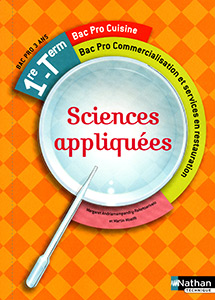 Sciences appliqu&eacute;es - Bac Pro Cuisine [1re/Tle] - Commercialisation et services en restauration