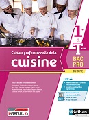 Culture professionnelle de la cuisine - Bac Pro Cuisine [1re/Tle] - Ed. 2022
